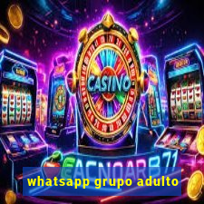 whatsapp grupo adulto